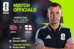 FIFA官方：蒂尔潘＆法国裁判组执法世界杯1/4决赛挪威vs英格兰